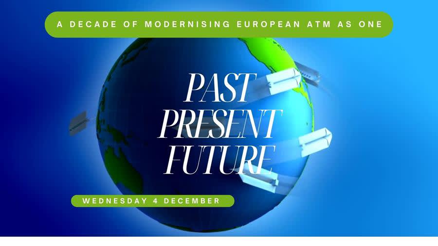 A Decade of Transformation: Modernising European Air Traffic Management As One