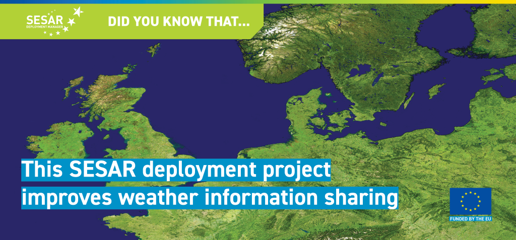 Did You Know That… SESAR deployment improves weather information sharing? #DYKT