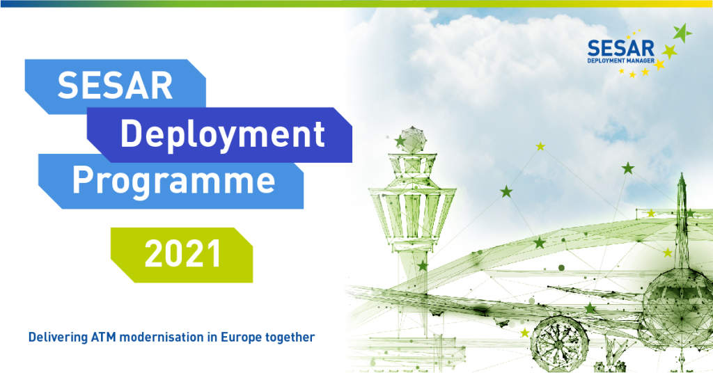 SESAR Deployment Programme 2021 released for EC approval after wide consultation with stakeholders