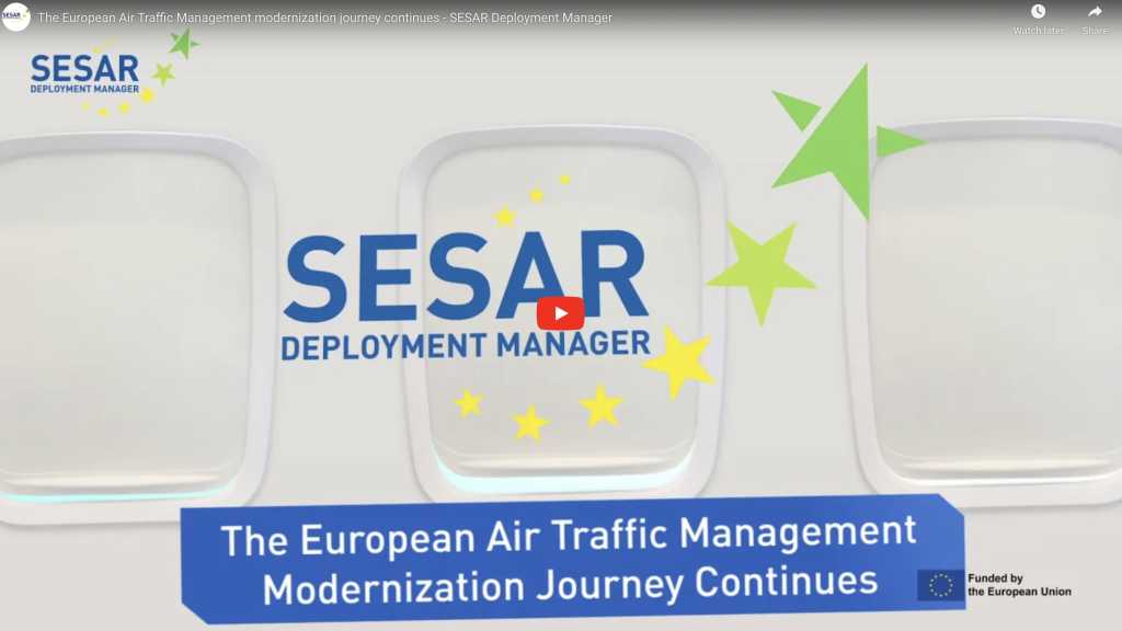 SESAR Deployment Manager & Stakeholders Committed to Continue the Journey of Air Traffic Management Modernisation