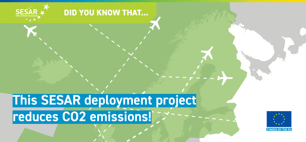 Did You Know That… The deployment of SESAR implementation projects aim to reduce CO2 emissions? #DYKT