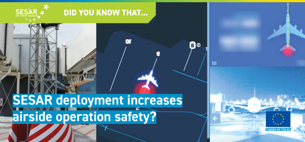 Did You Know That… SESAR modernisation & digitalisation projects increase airside operation safety? 