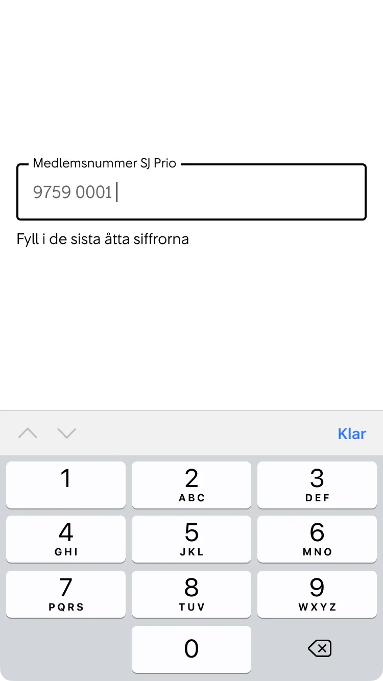 2. Inmatningsfältet får fokus, markören blinkar och ett numeriskt tangentbord visas. En prefix text gör att användaren slipper fylla i de första åtta siffrorna i medlemsnumret.