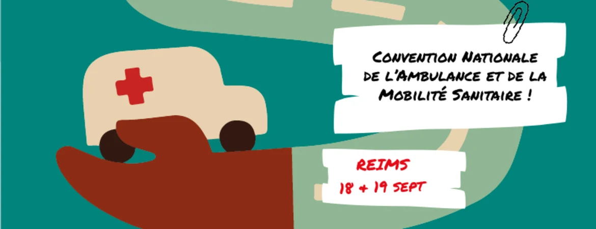 Croix Rouge Compétence Grand Est participe à la Convention Nationale de l’Ambulance et de la Mobilité Sanitaire septembre 2025