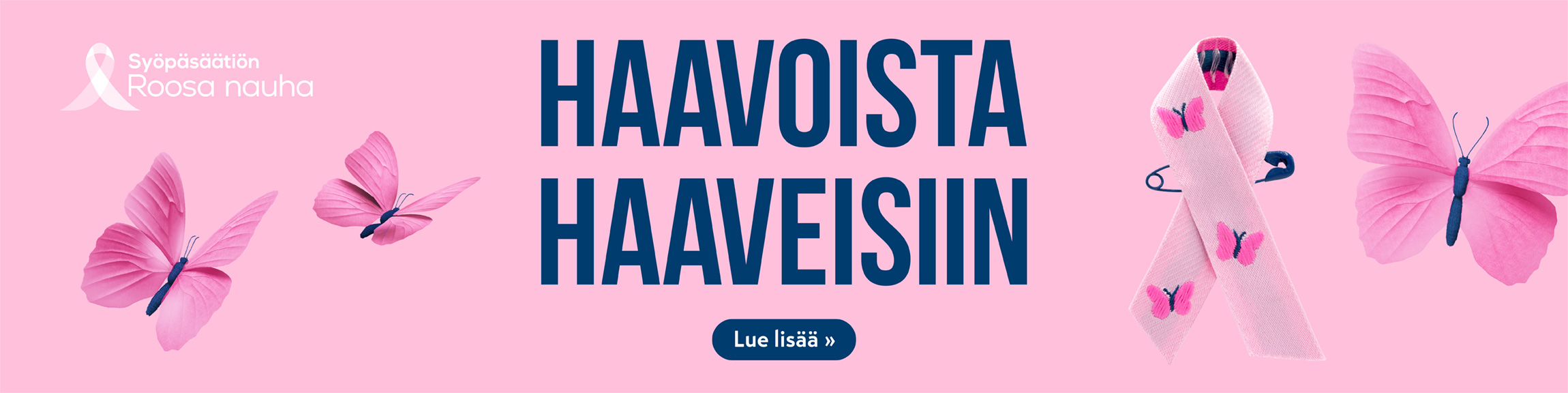 Haavoista haaveisiin - Roosa nauha 2026