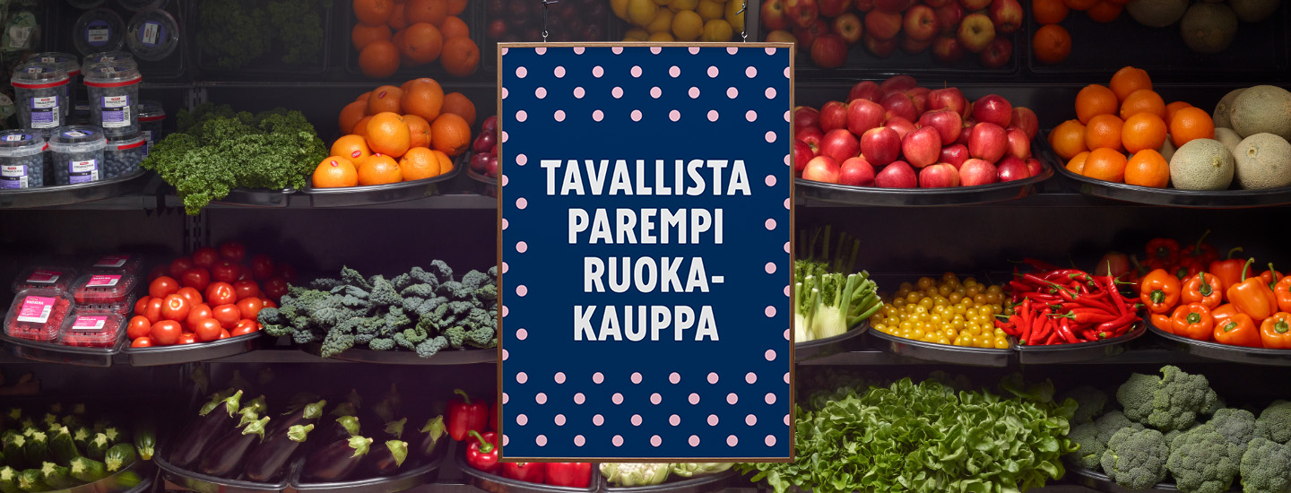 Tavallista parempi ruokakauppa – juuri sinua varten
