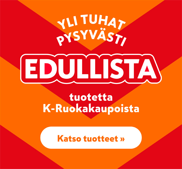 K-ruokakaupoissa on yli tuhat pysyvästi edullista tuotetta!