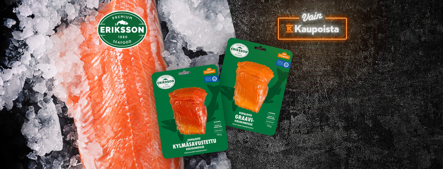 Huippulaadukkaat Eriksson-kalatuotteet löydät K-kaupan kalahyllystä!