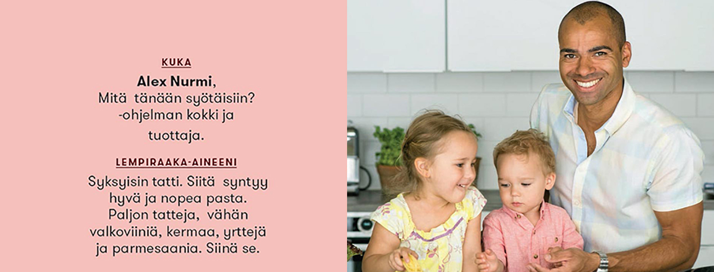 ”En ikinä nosta ruokaa kattilassa pöytään”