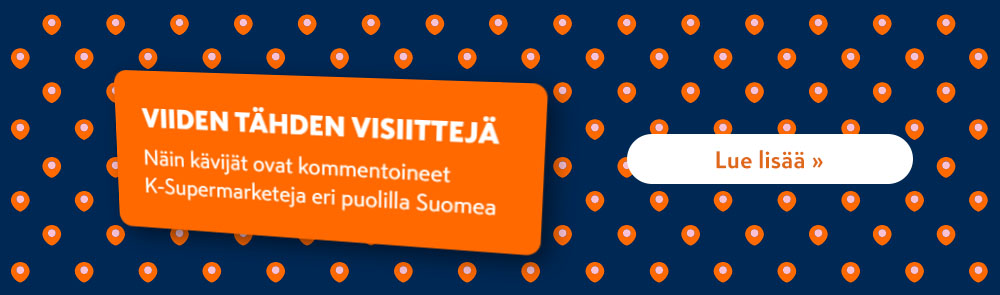 Tummansininen banneri, jossa on oranssit sijaintipinnikuviot, suomenkielinen teksti K-Supermarketin kävijäarvosteluista ja Lue lisää -painike.
