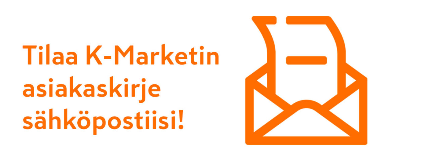 Tilaa K-Marketin asiakaskirje