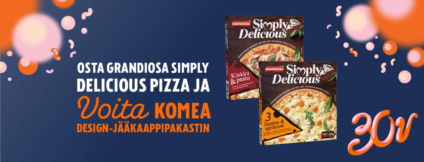 Osta Grandiosa Simply Delicious -uutuuspizza ja voita jääkaappipakastin