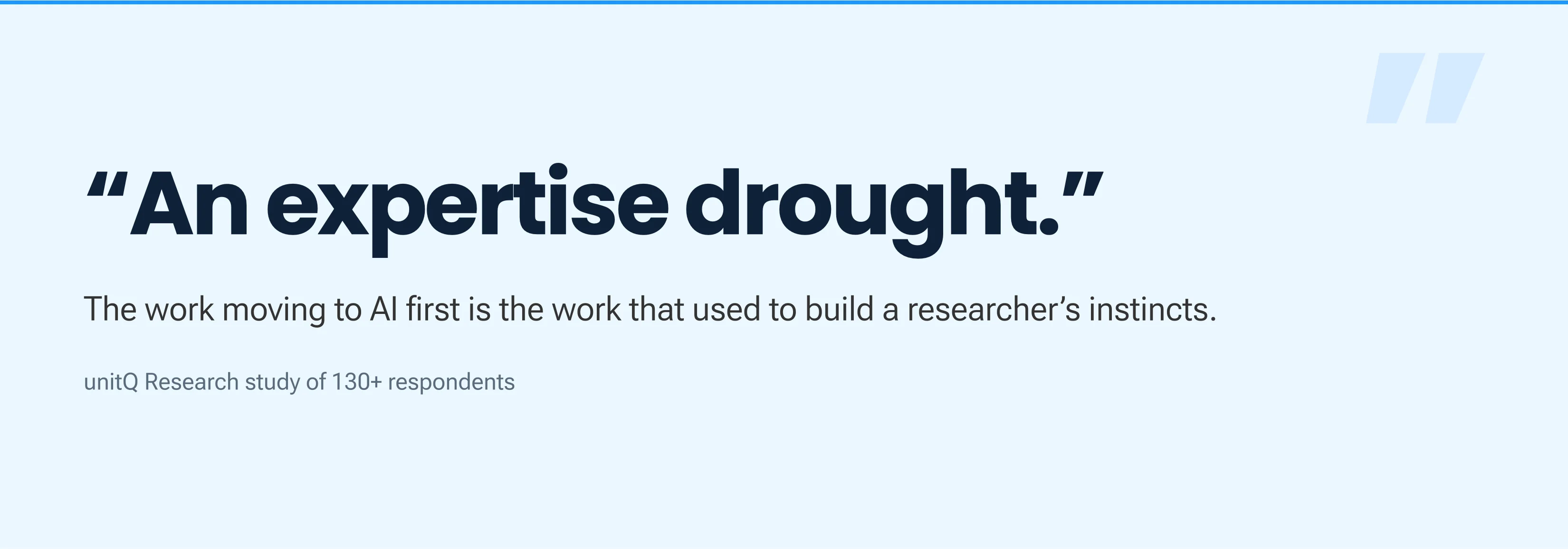 “An expertise drought” is what one respondent called it