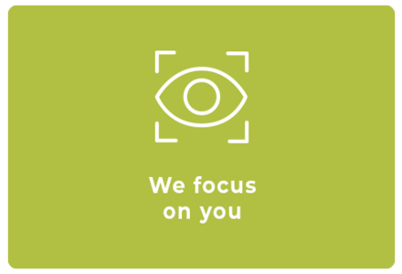 we focus on you