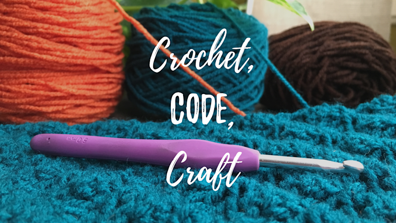 Crochet, Code, Craft | Mercedes Bernard