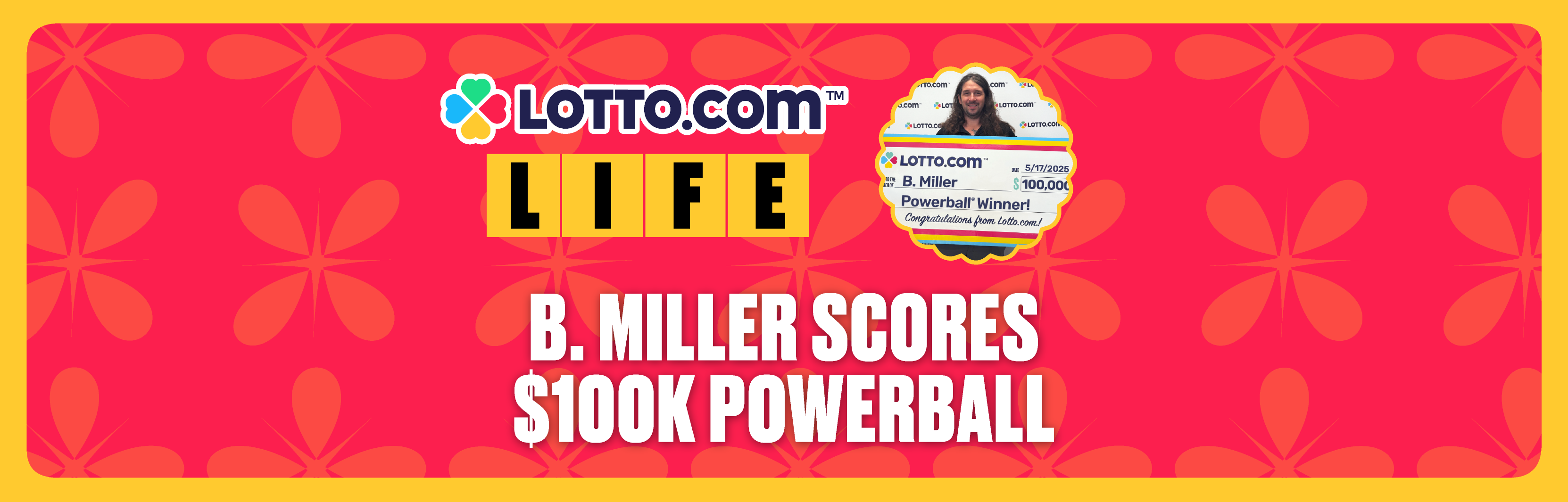 You Don’t Win Unless You Play”: B. Miller Wins $100,000 Powerball Prize on Lotto.com