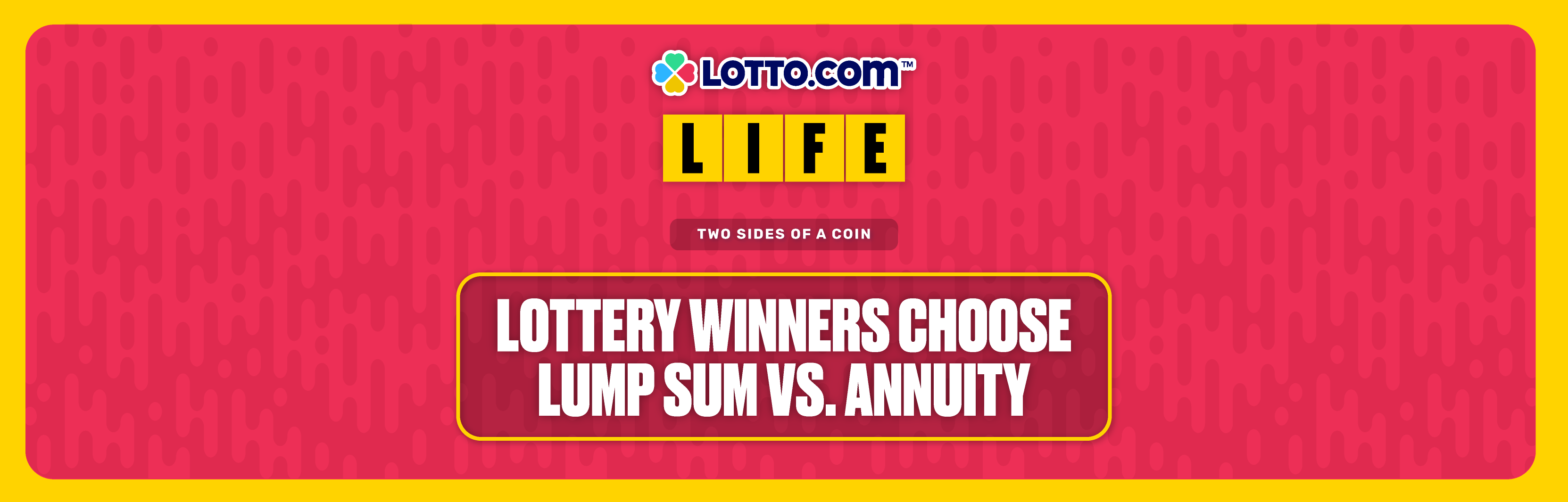 Two Sides of a Coin: Lottery Winners Choose Lump Sum vs. Annuity