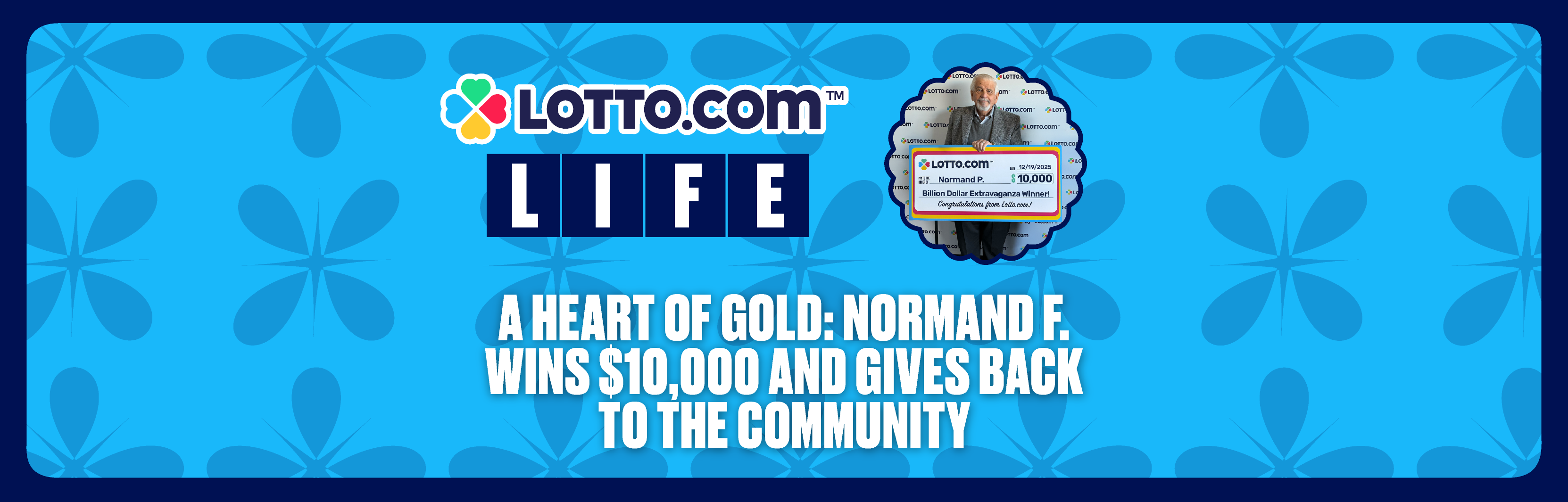 A Heart of Gold: Normand F. Wins $10,000 and Gives Back to the Community