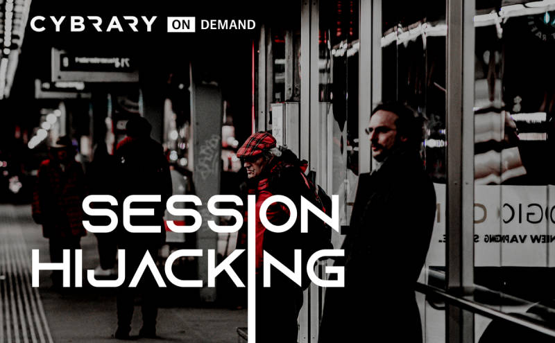 Session Hijacking Attack Training | Online Ethical Hacking Course | Cybrary