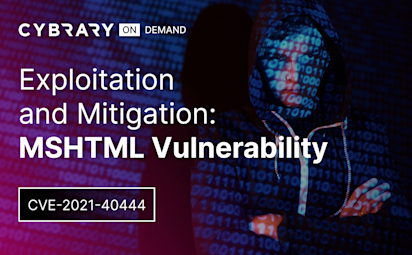 Exploitation and Mitigation: MSHTML Vulnerability (CVE-2021-40444)