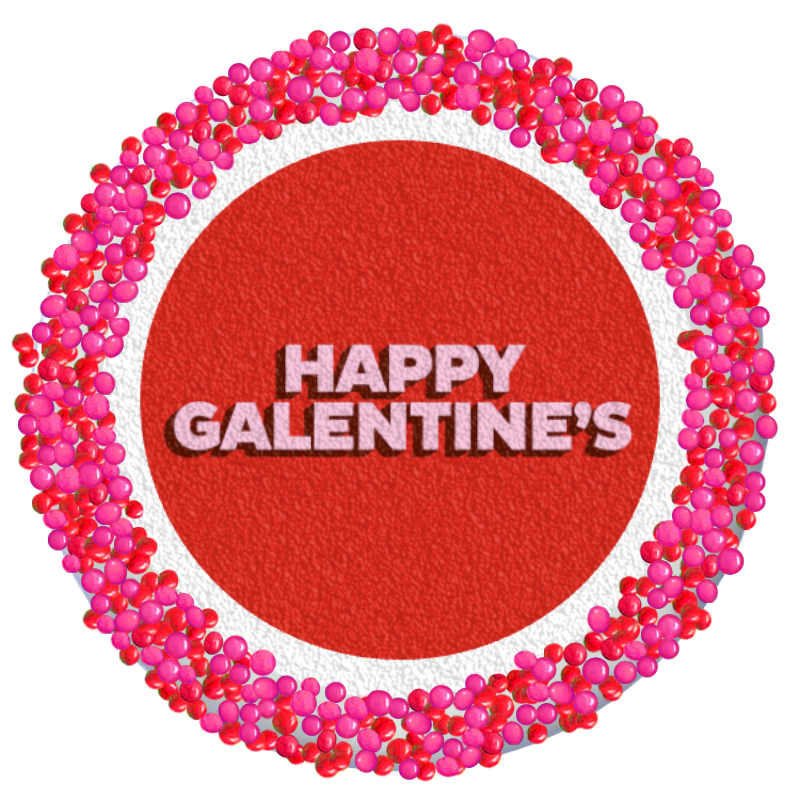Happy Galentines