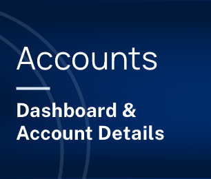 Accounts Dashboard and Account Details