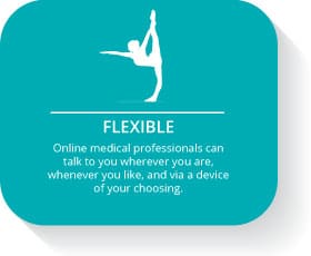 Benefits of an online doctor - flexible