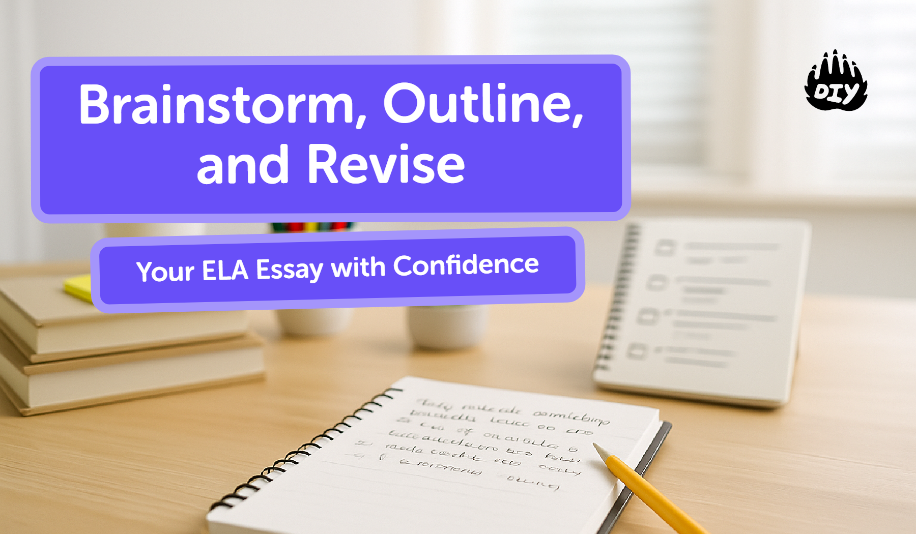 What does Brainstorm, Outline, and Revise Your ELA Essay with Confidence mean? Meaning & Definition - DIY Blog