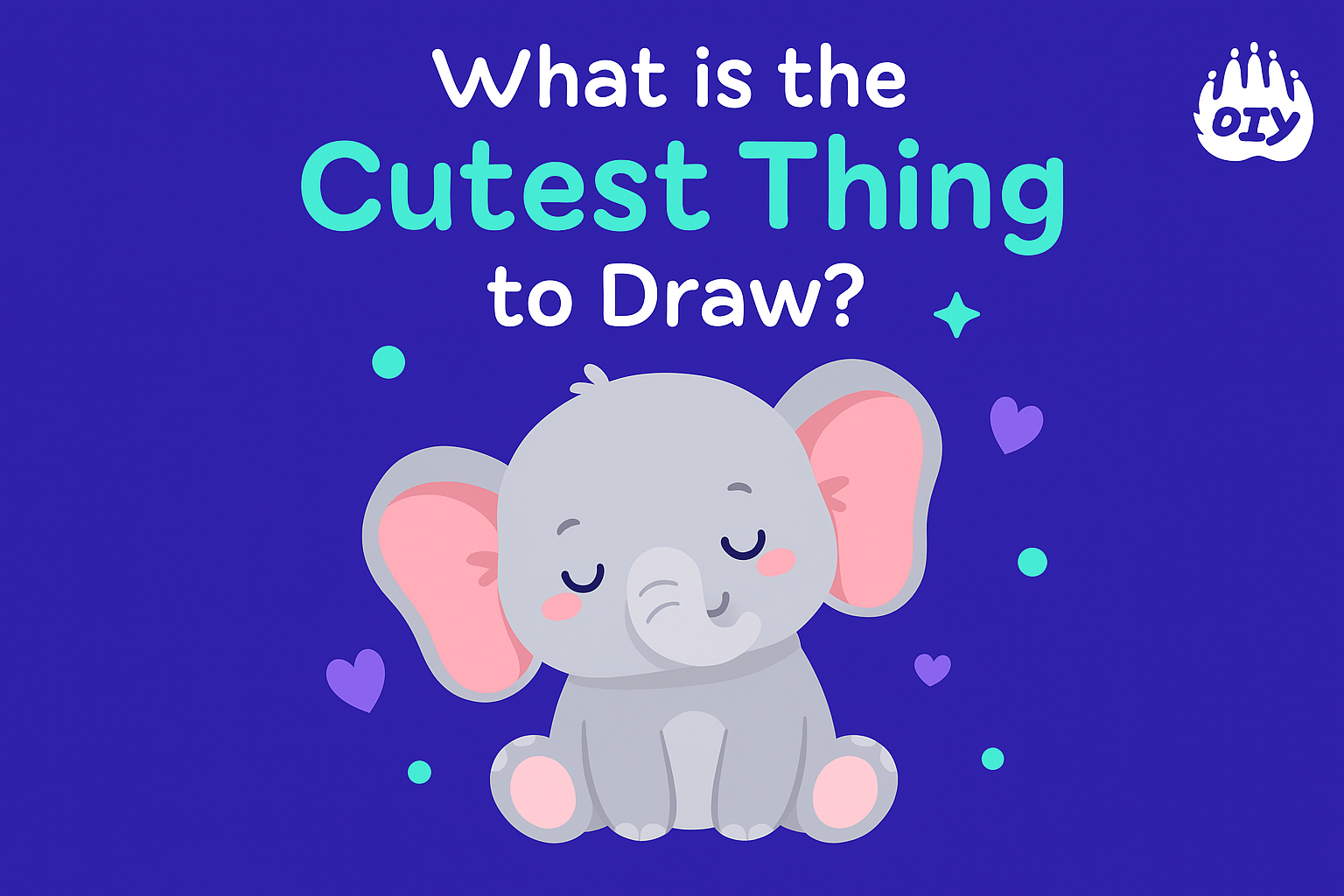 What is the Cutest Thing to Draw? – The Ultimate Guide to Adorable Doodles