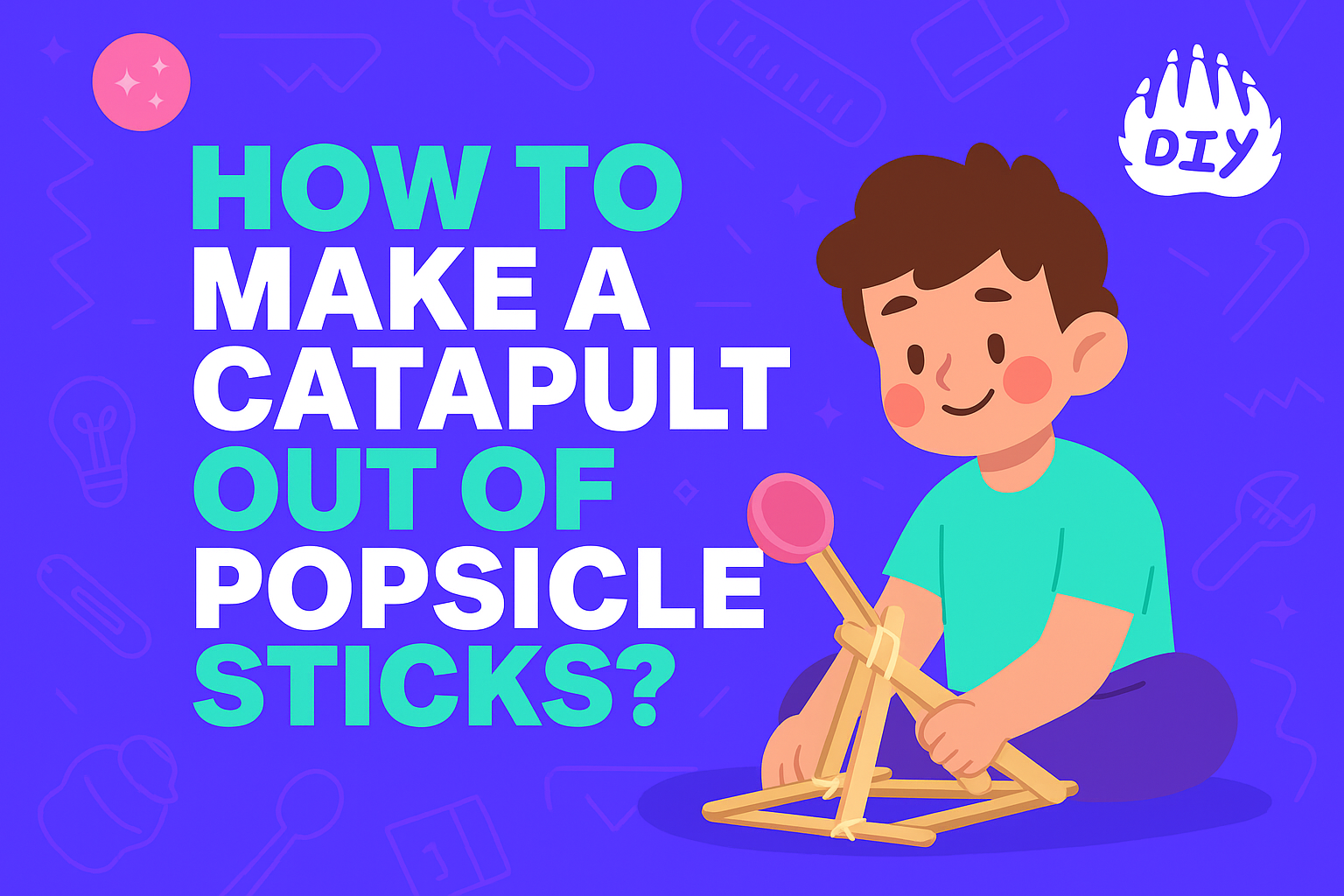 What does How to Make Catapult Out of Popsicle Sticks? mean? Meaning & Definition - DIY Blog
