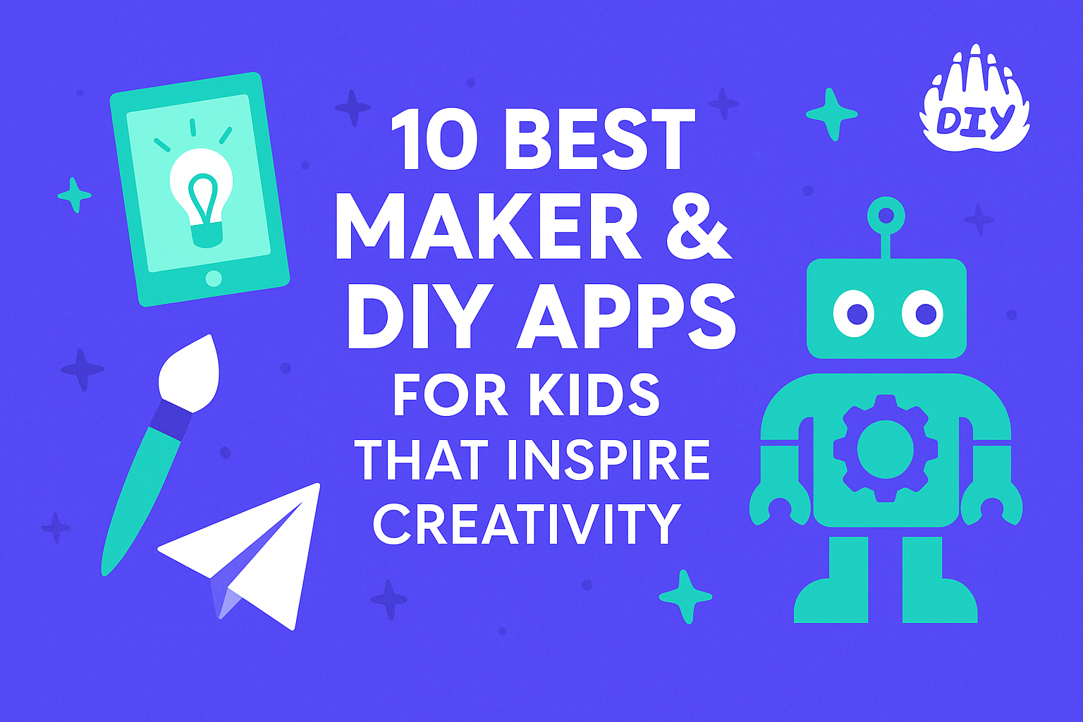 10 Best Maker & DIY Apps for Kids That Inspire Creativity (Ranked!)