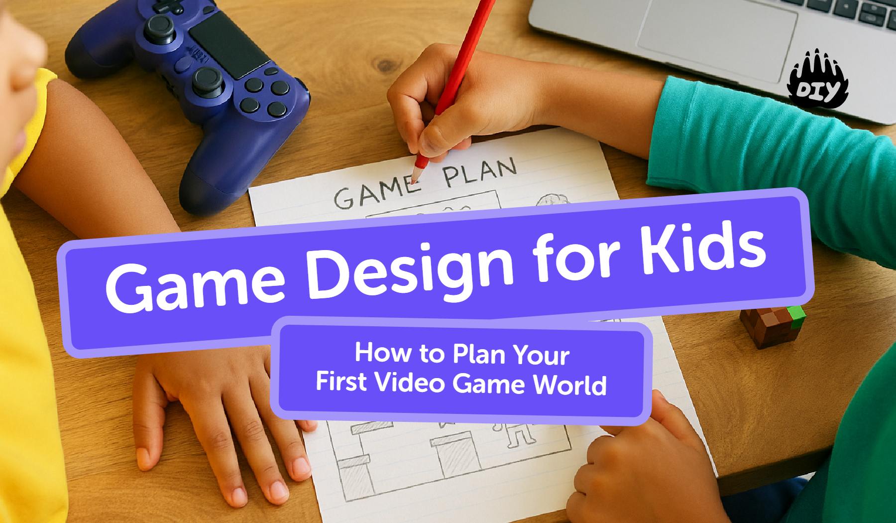 Game Design for Kids: How to Plan Your First Video Game World