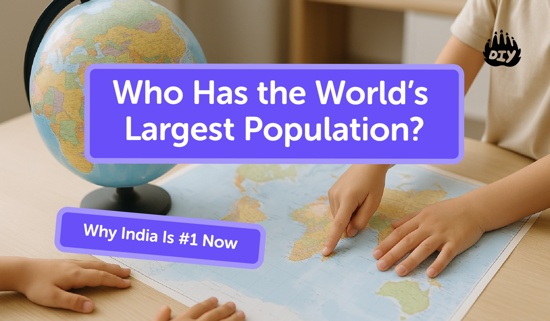 Who Has the World’s Largest Population? (Why India Is #1 Now)