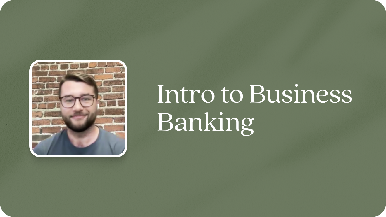 Intro to Found Business Banking