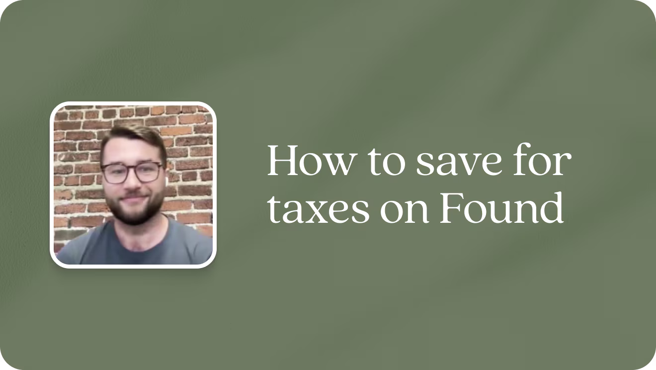 How to save for taxes on Found