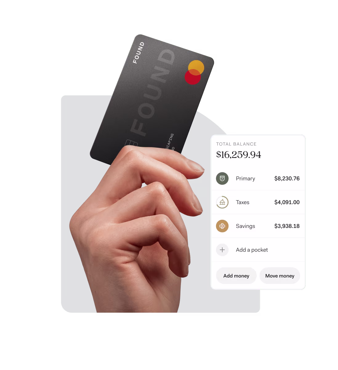 Found mobile app, desktop website, and debit card