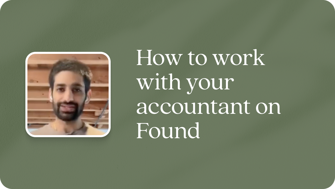 How to work with your accountant on Found