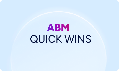 RCT - ABM Quick Wins