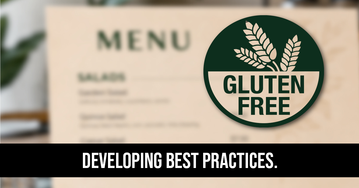 Gluten-Free: Developing Best Practices