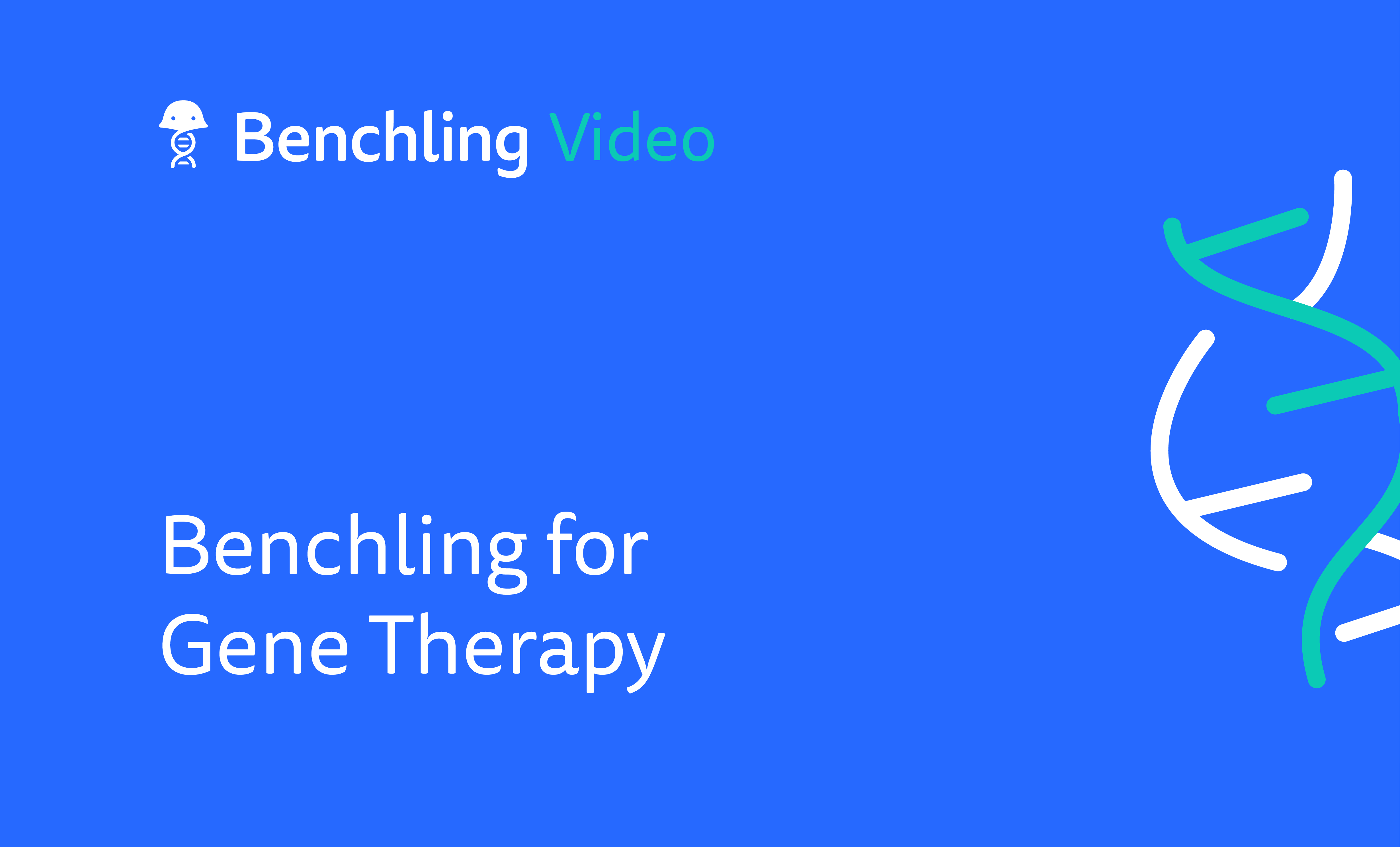 2021-06-Benchling-for-Gene-Therapy-Video-01.png