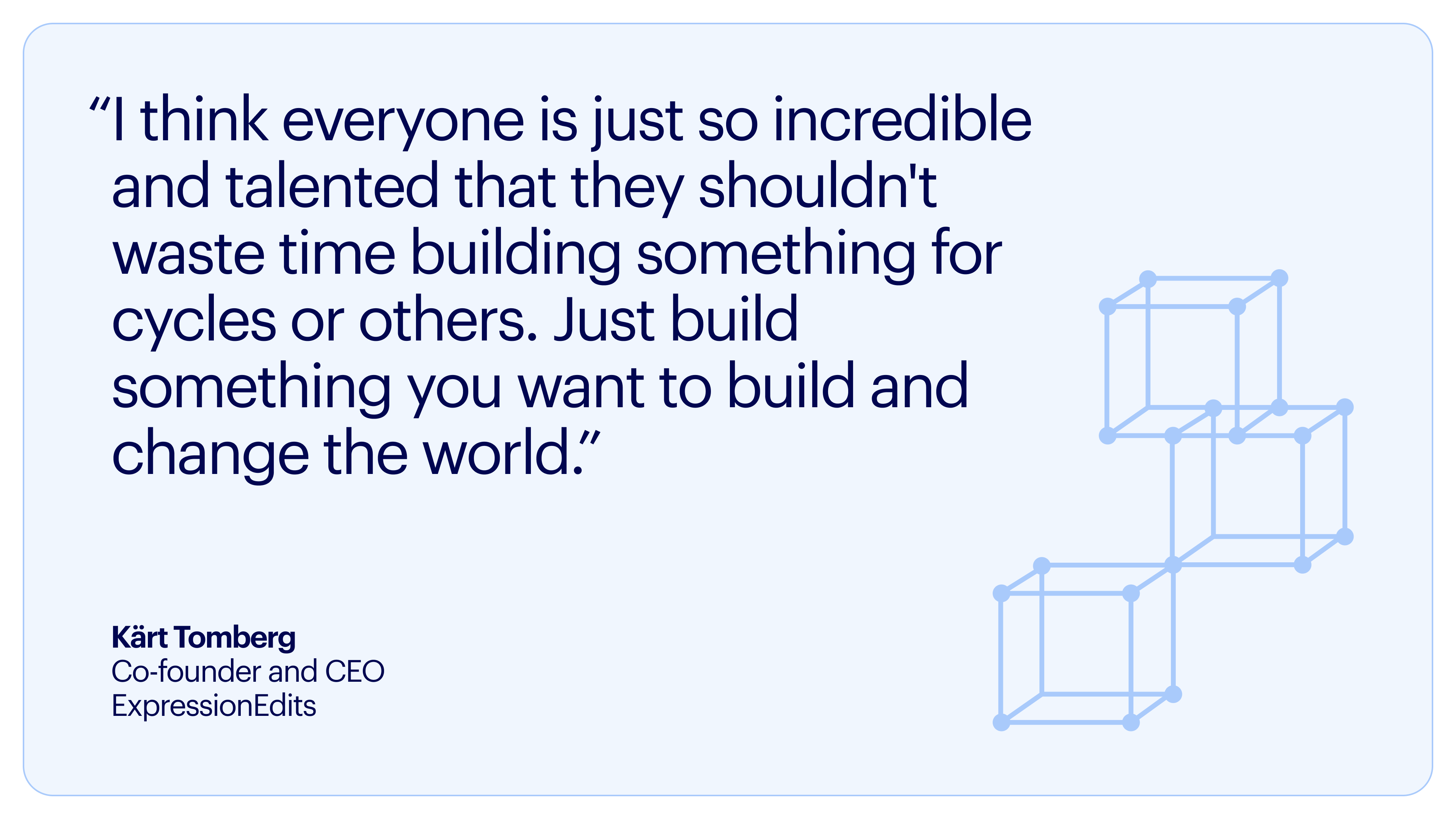 Build and change the world 