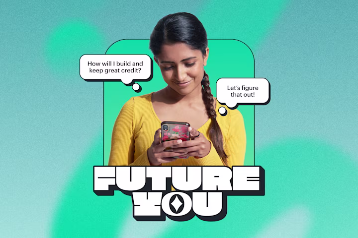 Future You: How will I build and keep great credit?