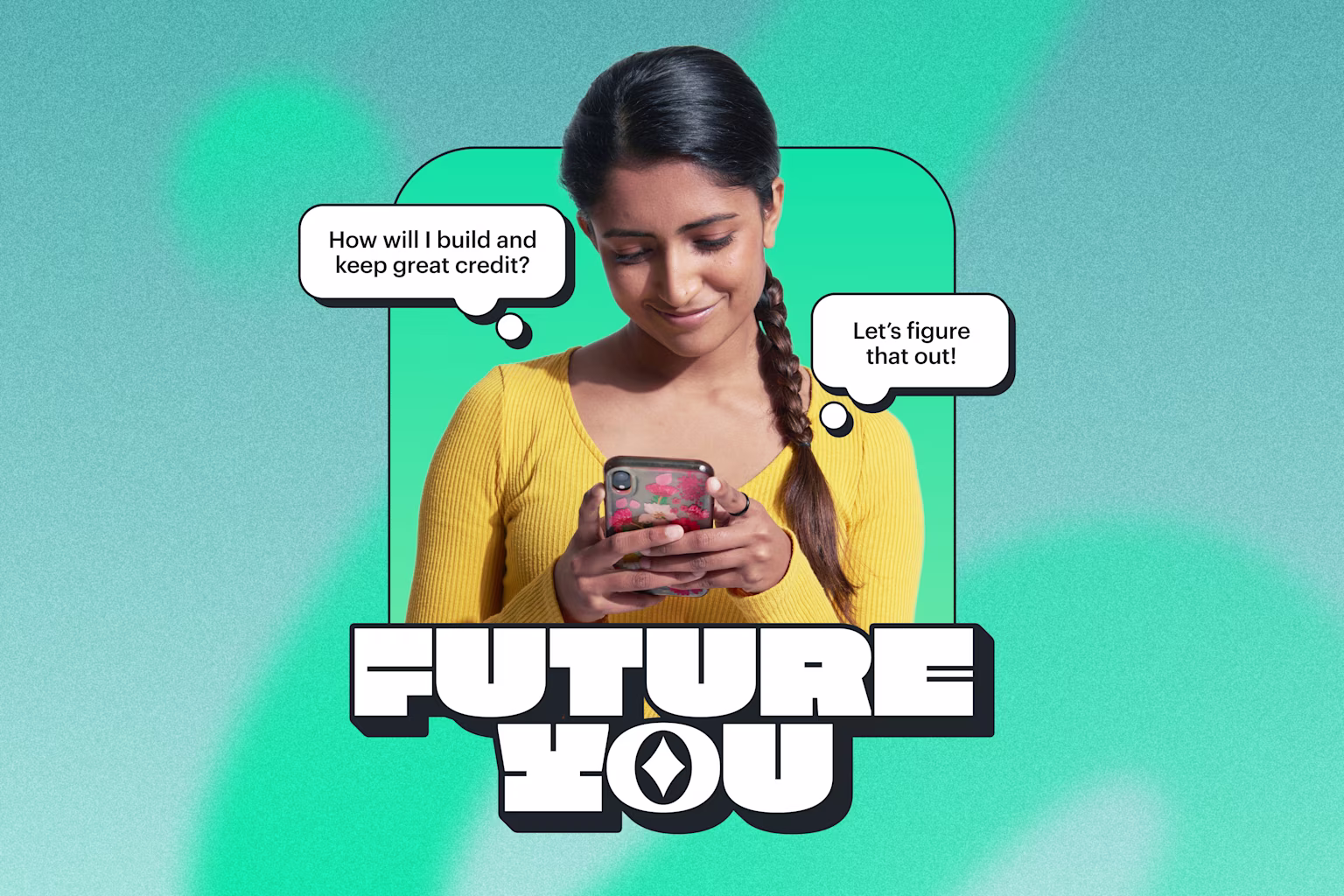Future You: How will I build and keep great credit?