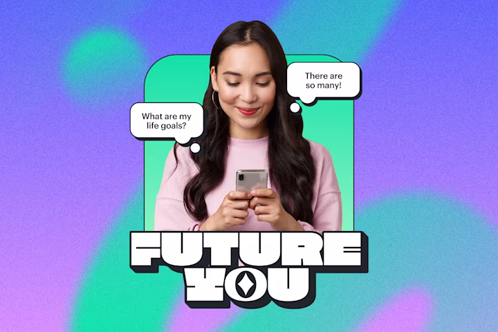 Future You: What are your life goals?