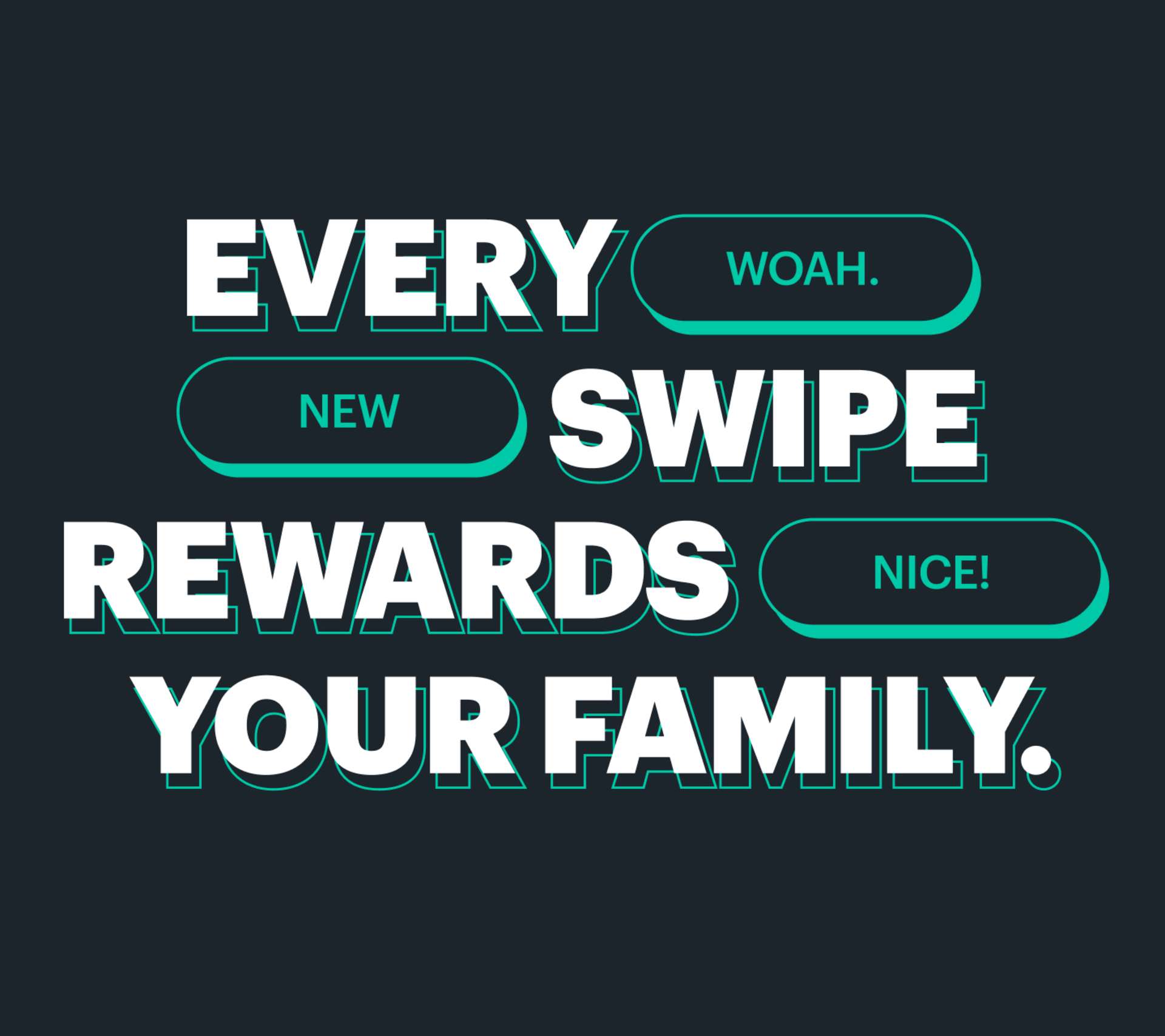 Family Cash Card illustration: Every swipe rewards your family