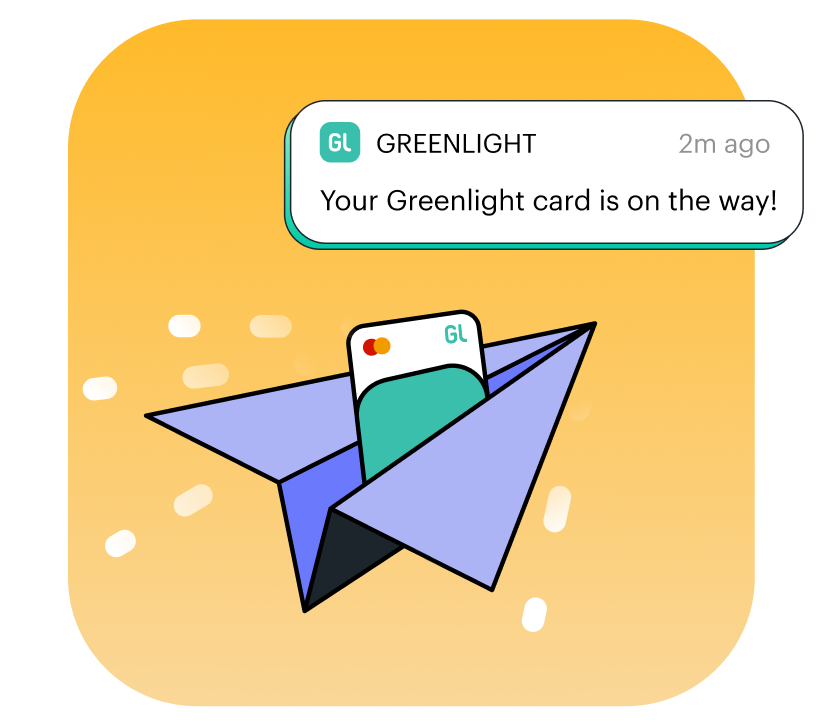 graphic of a paper airplane holding a greenlight debit card saying "Your Greenlight card is on the way!"