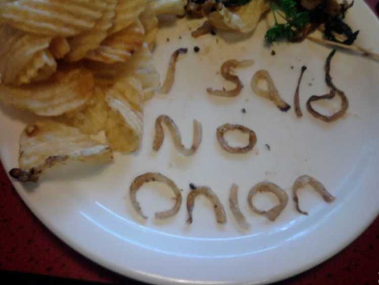 I Said No Onions restaurant order