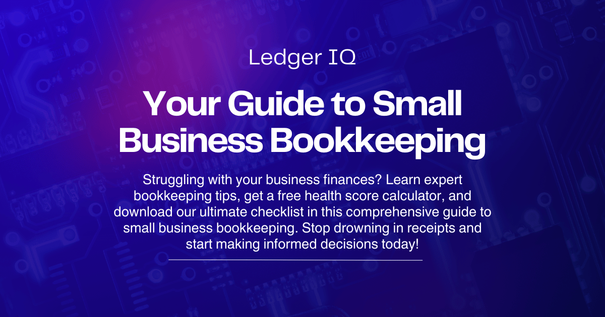 Bookkeeping 101: The Essential Guide to Small Business Bookkeeping