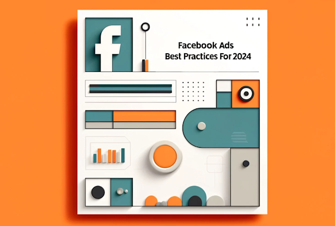 Facebook Ads Best Practices for Beginners (2024)