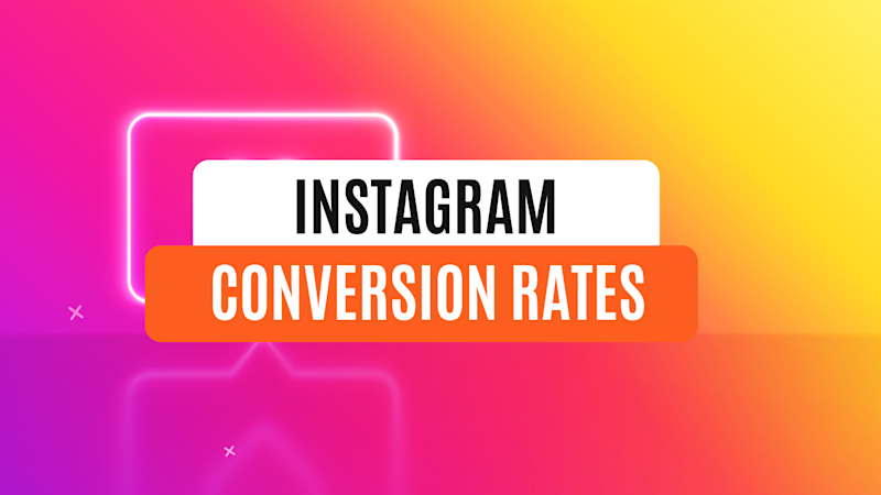 Instagram Ads Conversion Rates: A Reference Guide